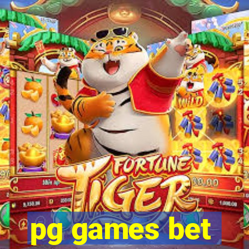 pg games bet